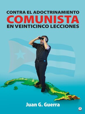 cover image of Contra el Adoctrinamiento Comunista en Veinticinco Lecciones